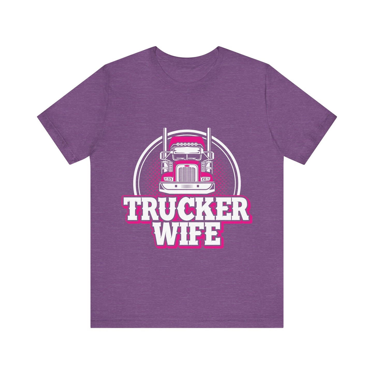 Trucker Wife Tee – Funny Trucker Wife Gift Shirt for Proud Truck Driver Partners | Casual Everyday Comfort Top