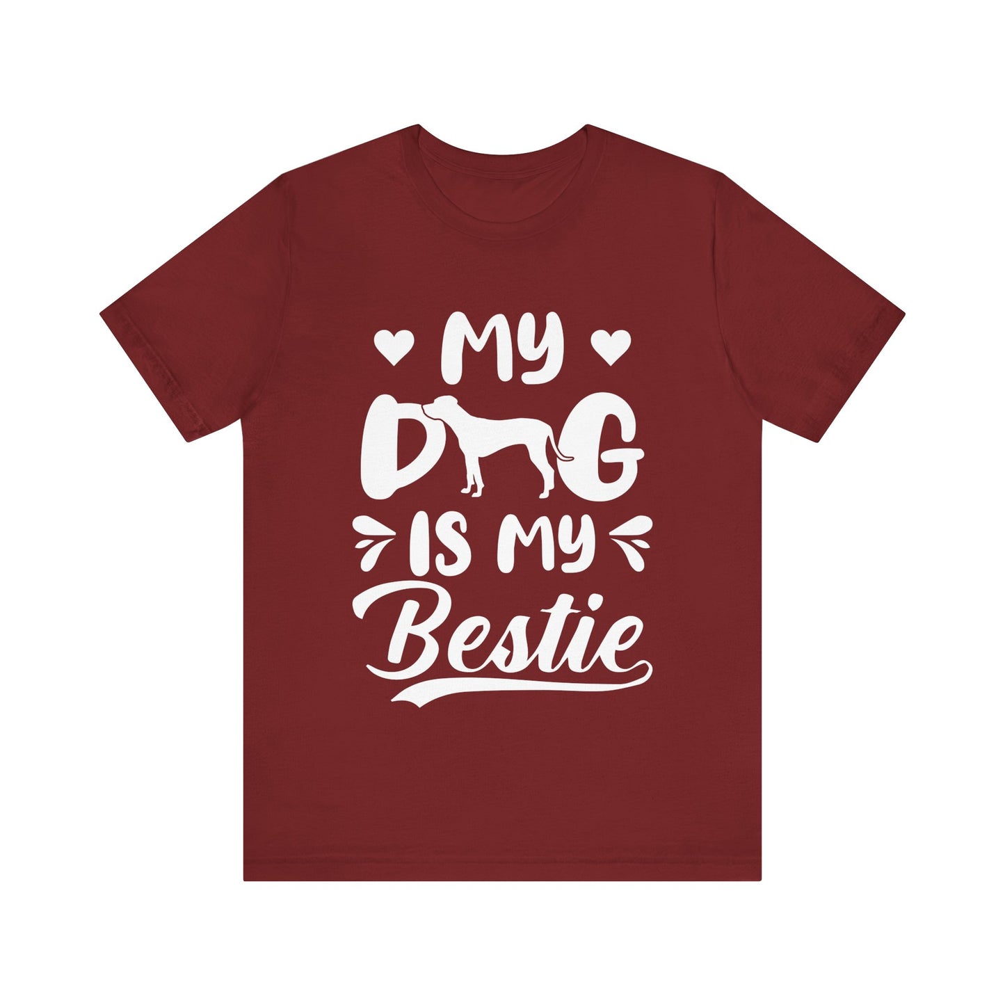 My Dog Is My Bestie T-Shirt – Cute Dog Lover Gift – Pet Owner Tee for Women & Men – Unisex Shirt