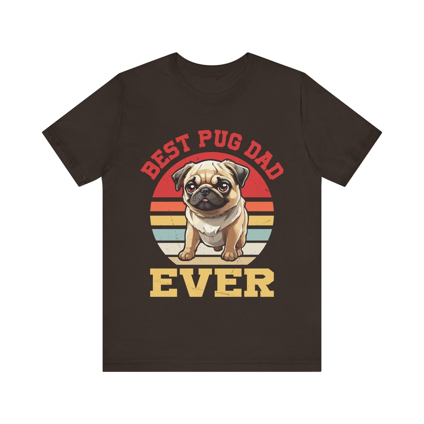 Best Pug Dad Ever T-Shirt – Funny Dog Dad Gift for Pug Lovers – Cute Pug Owner Tee – Father’s Day Pet Shirt