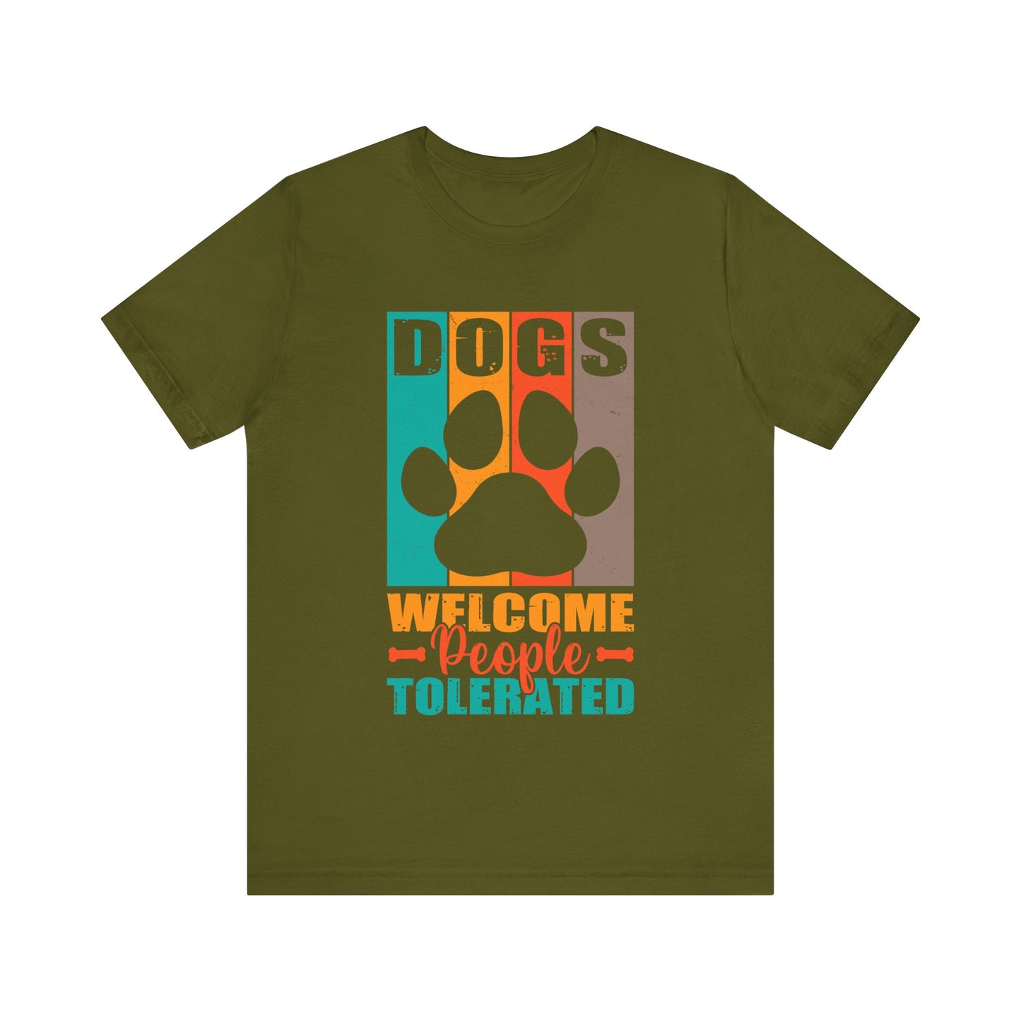 Dogs Welcome, People Tolerated T-Shirt – Funny Dog Lover Tee – Gift for Pet Owners & Introverts – Unisex Shirt