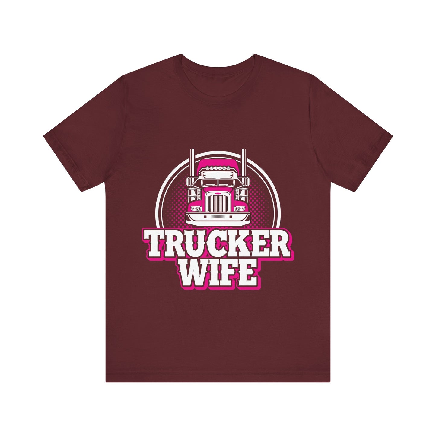 Trucker Wife Tee – Funny Trucker Wife Gift Shirt for Proud Truck Driver Partners | Casual Everyday Comfort Top