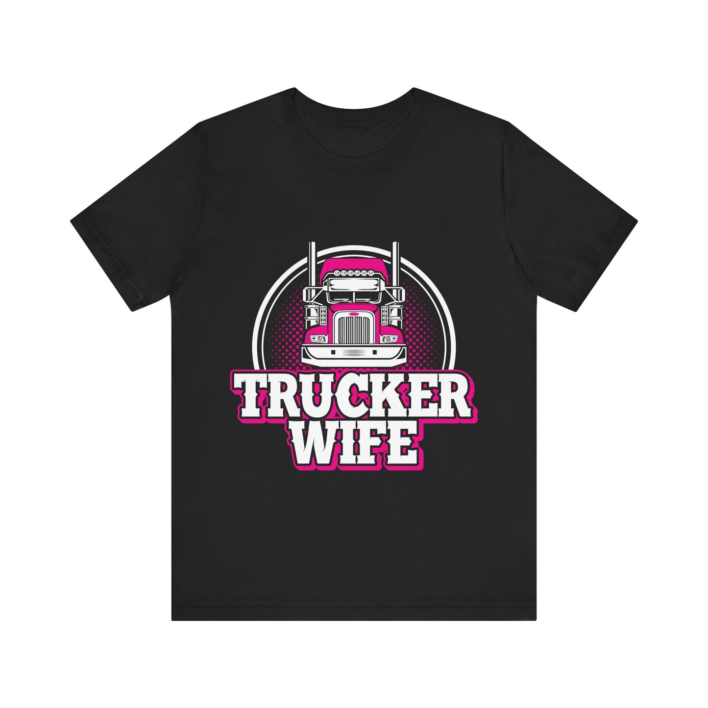 Trucker Wife Tee – Funny Trucker Wife Gift Shirt for Proud Truck Driver Partners | Casual Everyday Comfort Top