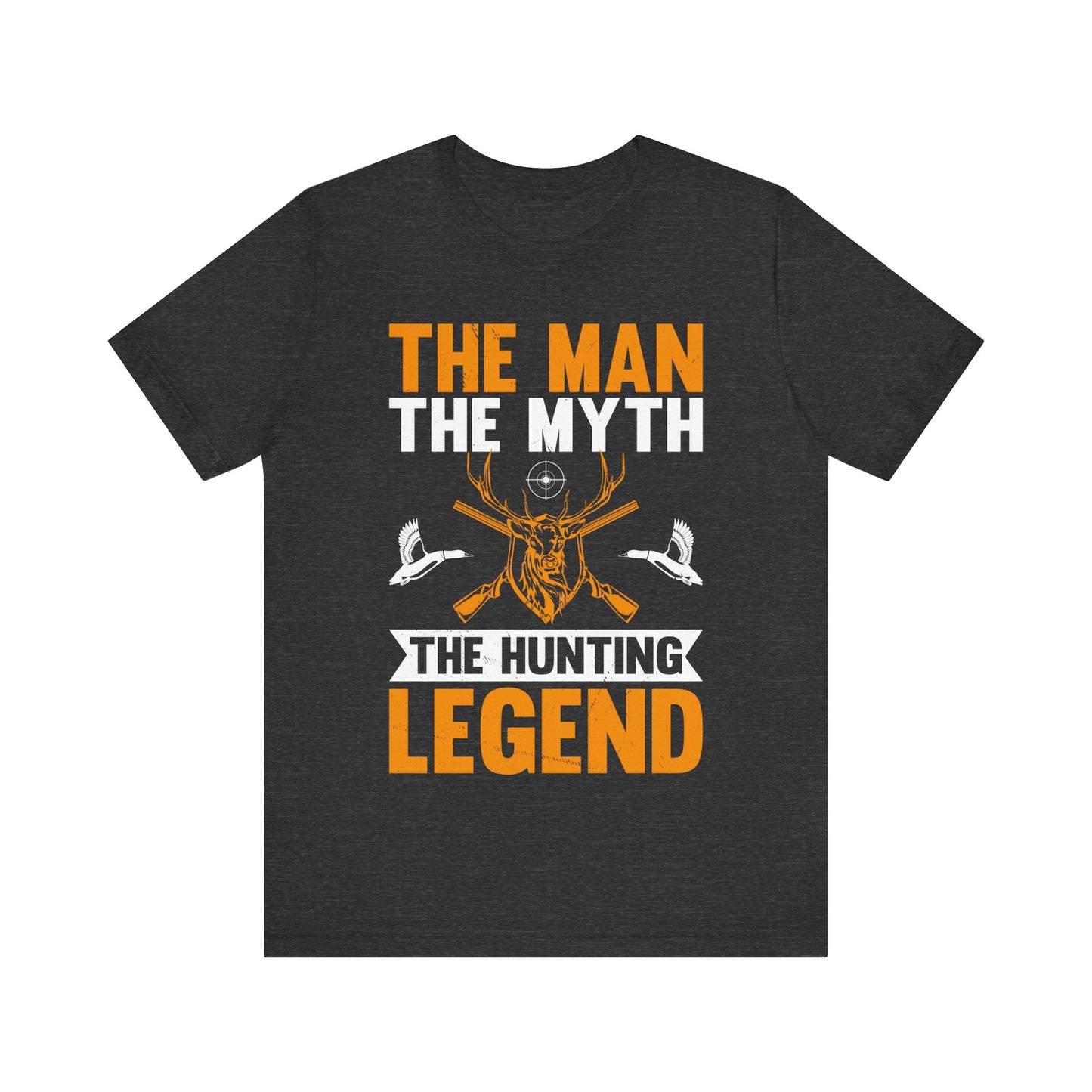 The Man The Myth The Hunting Legend T-Shirt – Funny Deer Hunter Gift for Men – Legendary Outdoorsman Tee for Dad, Husband, or Grandpa