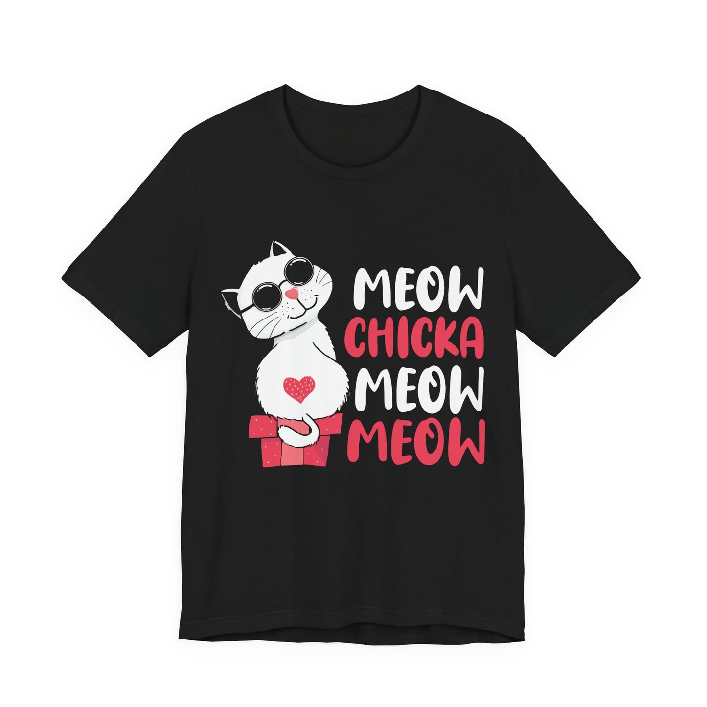Cute Funny Cat T-Shirt – “Meow Chicka Meow Meow” Tee for Cat Lovers – Sassy Kitty Shirt for Women & Girls