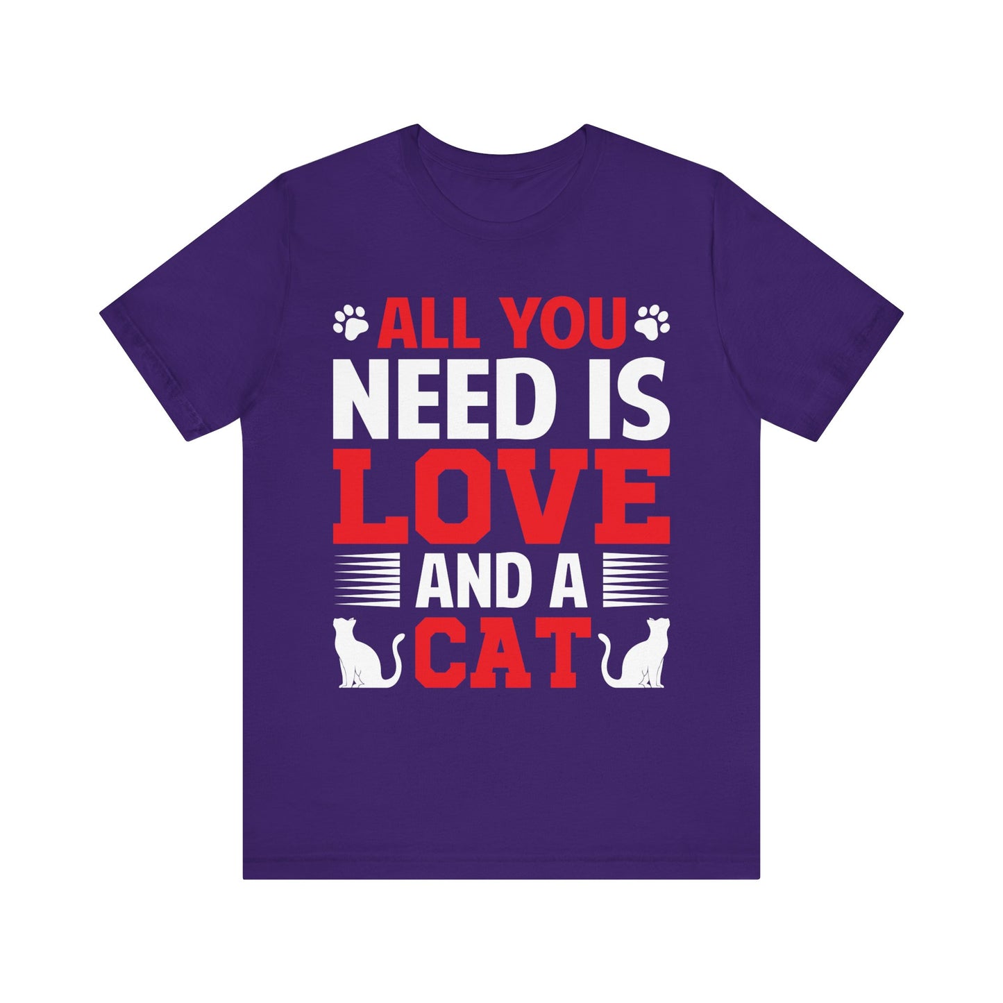 All You Need Is Love and a Cat T-Shirt – Funny Cat Lover Tee for Women & Men – Cute Pet Owner Shirt with Paw Prints & Kitty Silhouettes