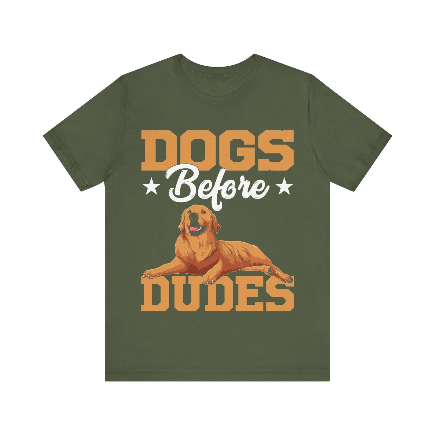 Dogs Before Dudes T-Shirt – Funny Dog Lover Shirt for Men or Woman – Cute Pet Owner Tee for Dog Moms & Animal Lovers