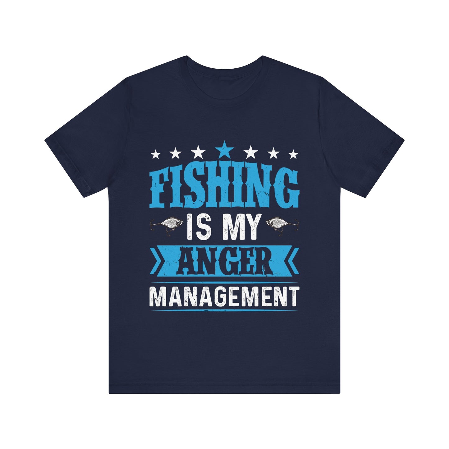 Fishing Is My Anger Management T-Shirt – Funny Fisherman Shirt for Men – Stress Relief Fishing Gift for Anglers & Outdoorsmen