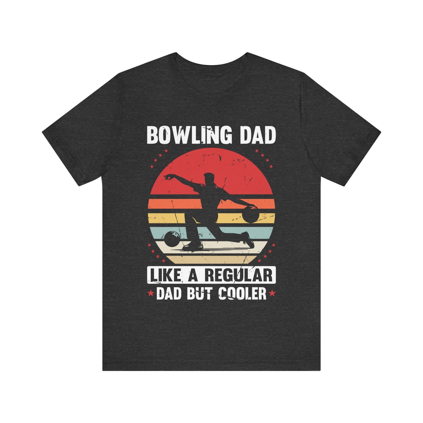Bowling Dad T-Shirt – Funny Gift for Bowling Fathers – Like a Regular Dad But Cooler Shirt – Retro Vintage Bowling Tee for Men