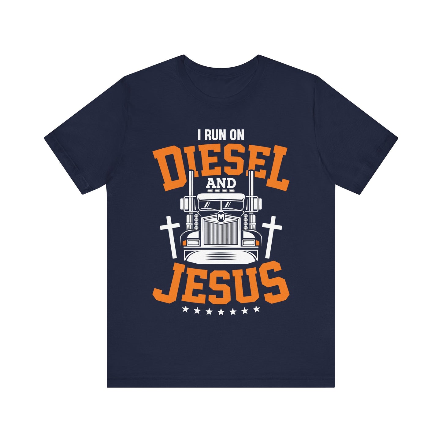 I Run on Diesel and Jesus T-Shirt – Christian Trucker Shirt for Men – Faith and Fuel Graphic Tee