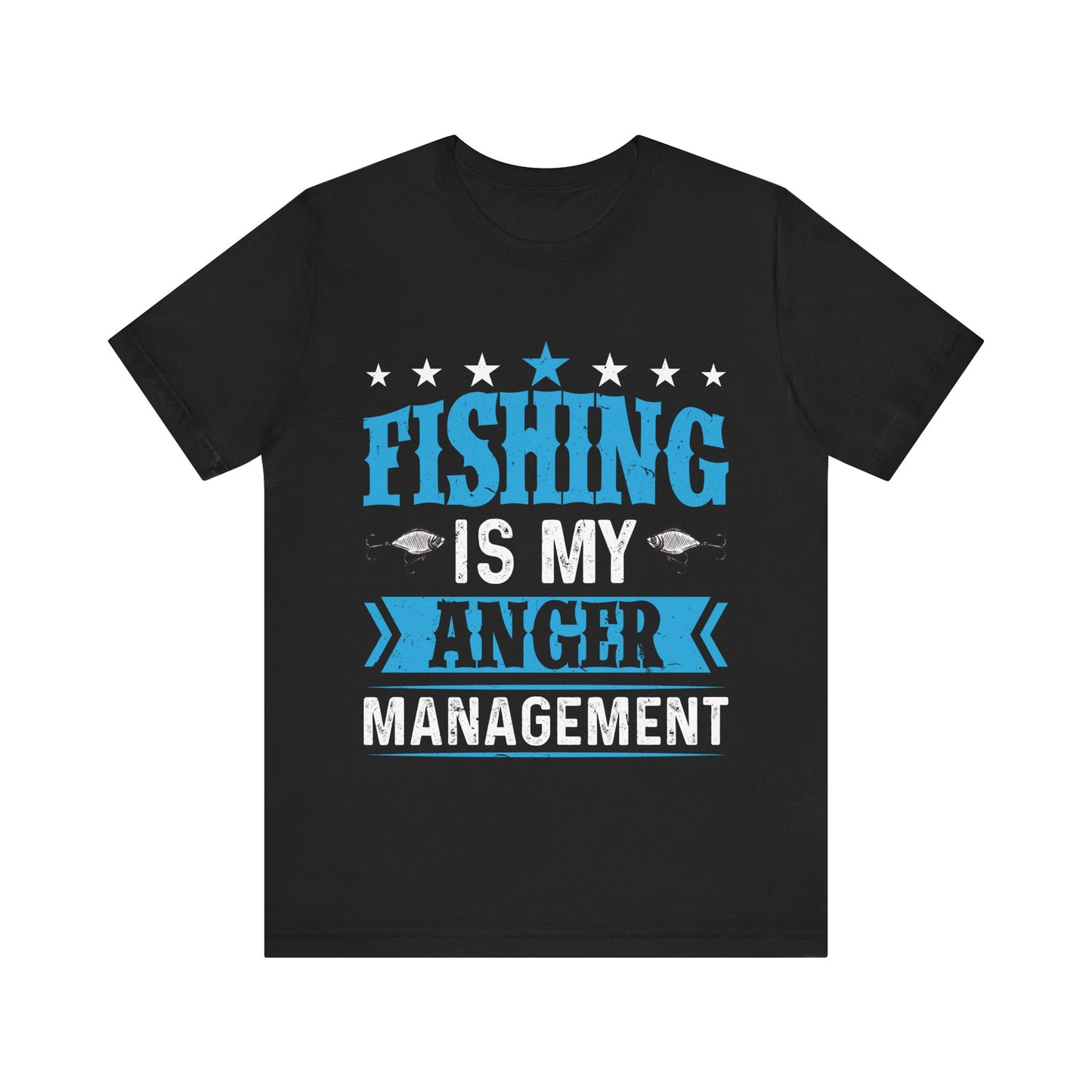 Fishing Is My Anger Management T-Shirt – Funny Fisherman Shirt for Men – Stress Relief Fishing Gift for Anglers & Outdoorsmen
