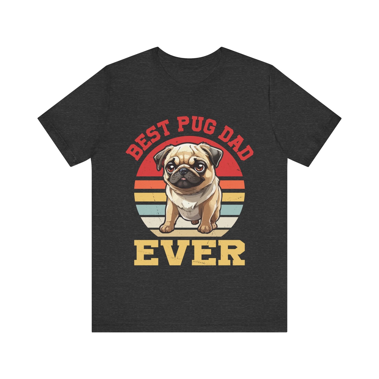 Best Pug Dad Ever T-Shirt – Funny Dog Dad Gift for Pug Lovers – Cute Pug Owner Tee – Father’s Day Pet Shirt