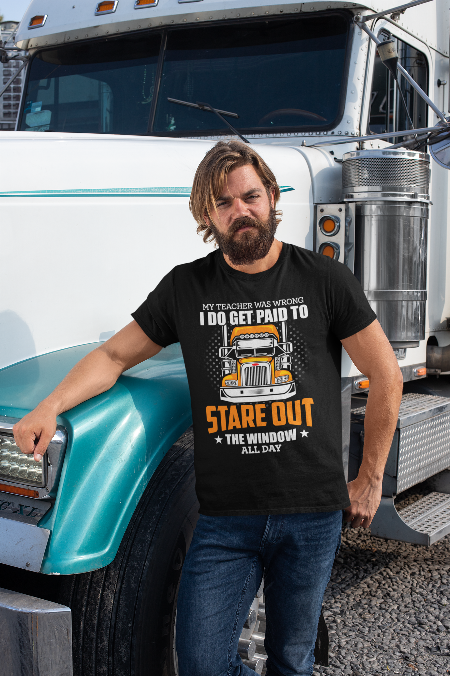 My Teacher Was Wrong I Do Get Paid to Stare Out the Window All Day T-Shirt – Funny Trucker Shirt for Men – Semi Truck Driver Gift Tee