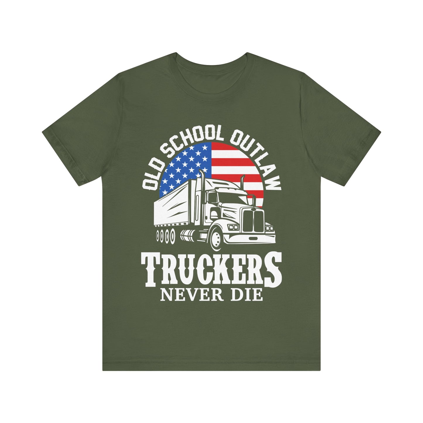 Outlaw Truckers Never Die T-Shirt – Patriotic Semi-Truck Graphic Tee for Men – Red White and Blue Trucker Shirt