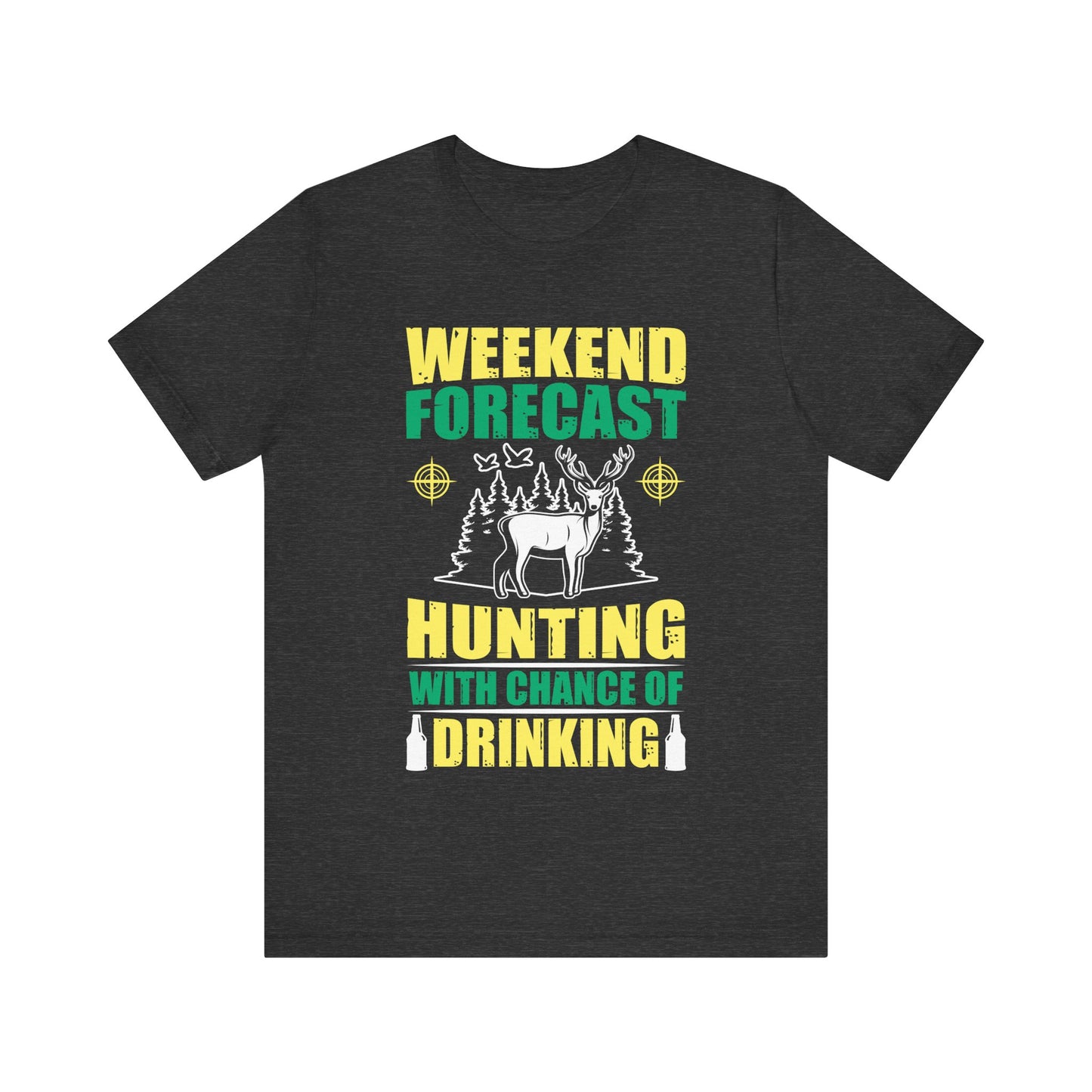 Weekend Forecast Hunting with a Chance of Drinking T-Shirt – Funny Hunting Shirt for Men – Outdoorsman Gift for Camp, Beer & Buck Season