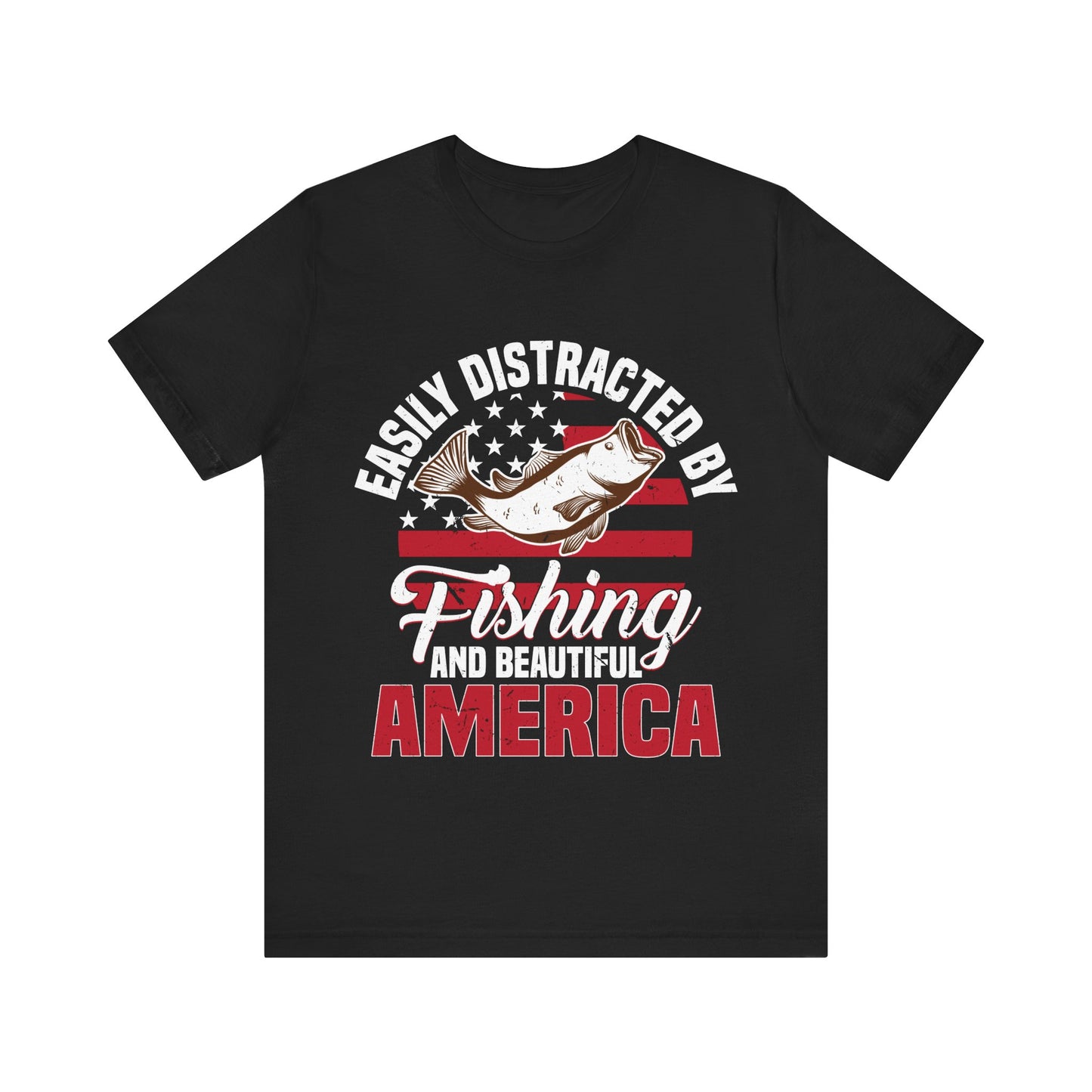 Easily Distracted by Fishing and Beautiful America T-Shirt – Patriotic Bass Fishing Tee for Men, Dads & Outdoorsmen – USA Flag Graphic Shirt