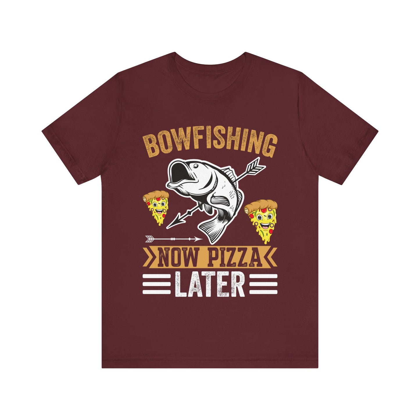 Bowfishing Now Pizza Later T-Shirt – Funny Bowfishing Shirt for Men – Archery Fishing Tee for Outdoorsmen & Pizza Lovers