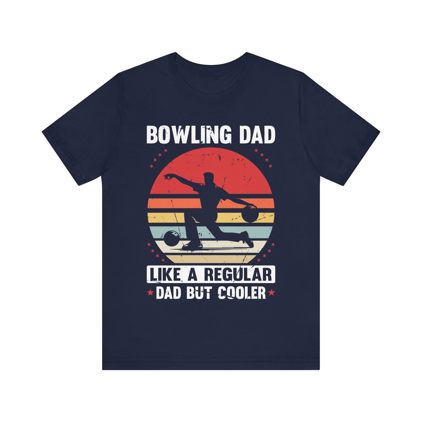 Bowling Dad T-Shirt – Funny Gift for Bowling Fathers – Like a Regular Dad But Cooler Shirt – Retro Vintage Bowling Tee for Men