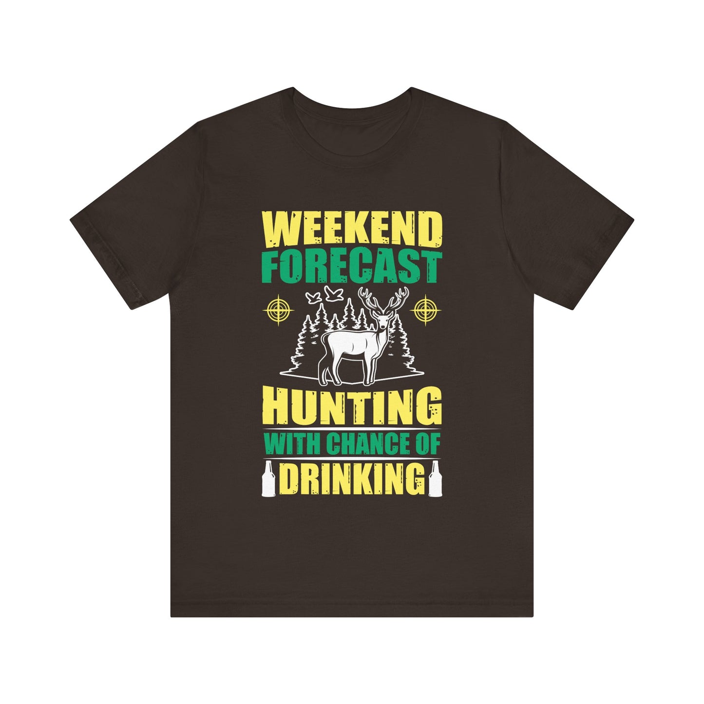 Weekend Forecast Hunting with a Chance of Drinking T-Shirt – Funny Hunting Shirt for Men – Outdoorsman Gift for Camp, Beer & Buck Season